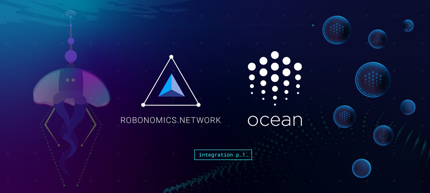 Robonomics Network x Ocean Protocol Collaboration p.1