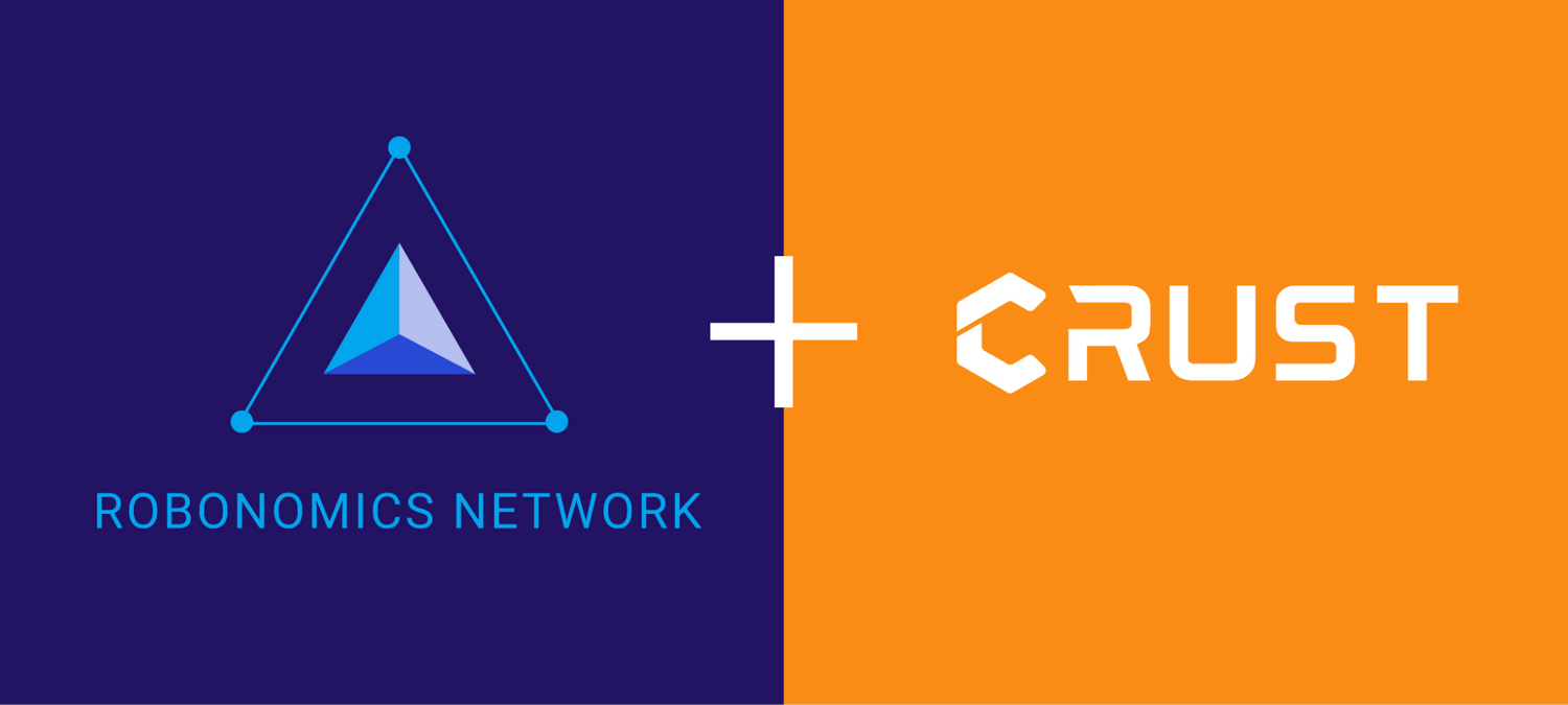 Robonomics & Crust Networks Strategic Partnership!
