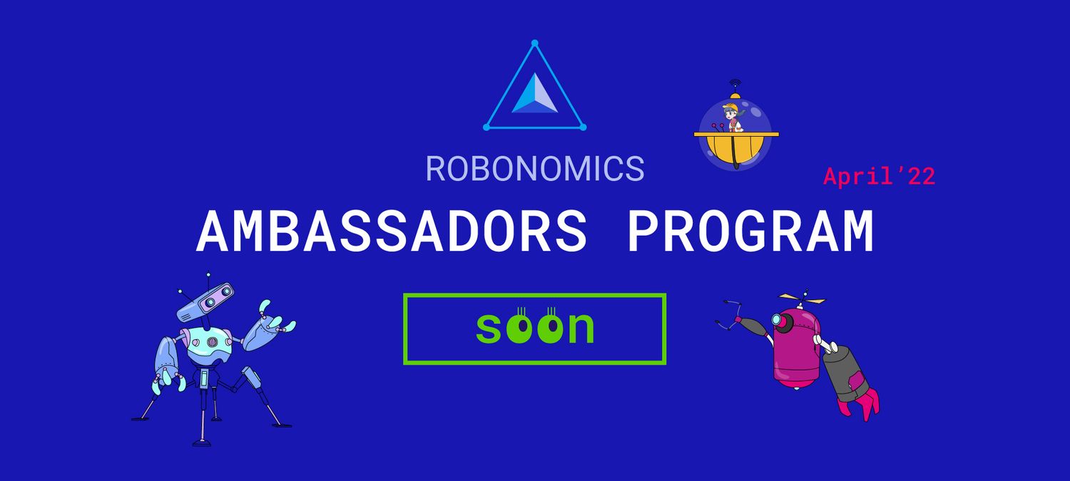 Robonomics officially launches the Ambassador Program!