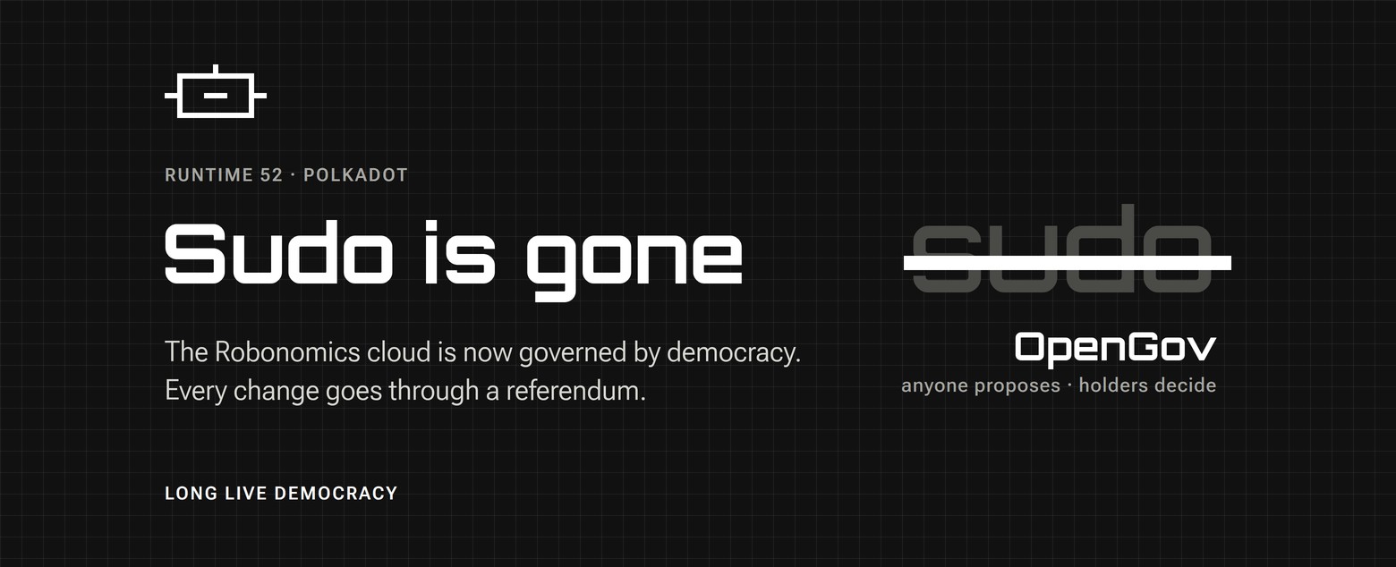 Sudo is gone: the Robonomics cloud is now run by its community