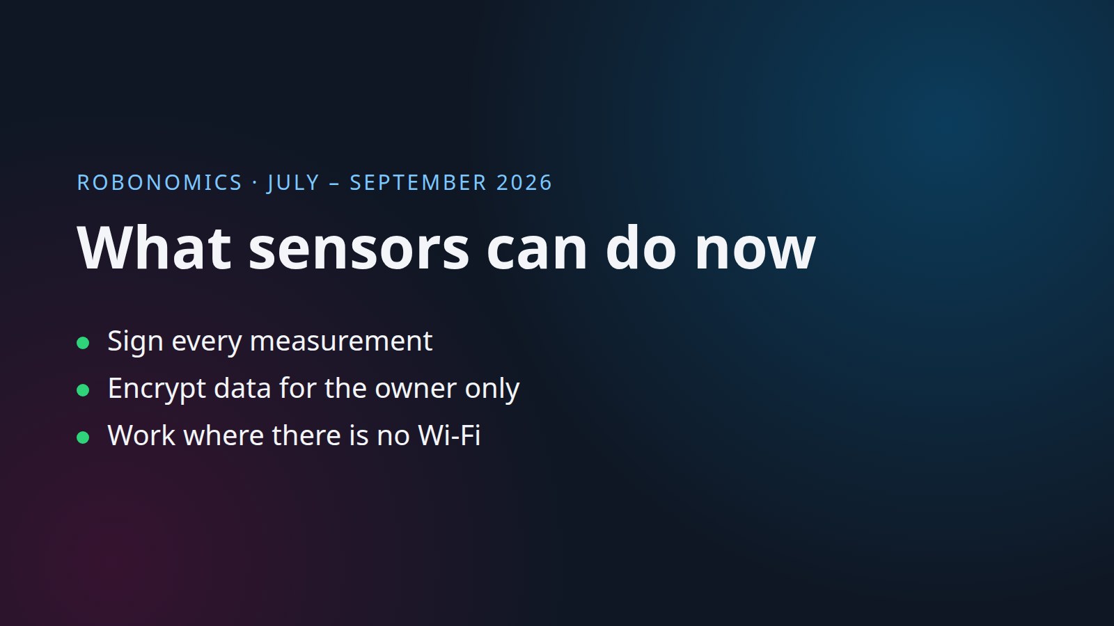 Robonomics, July to September 2026: what sensors can do now